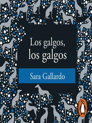 cover image of Los galgos, los galgos